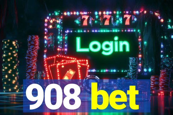 908 bet